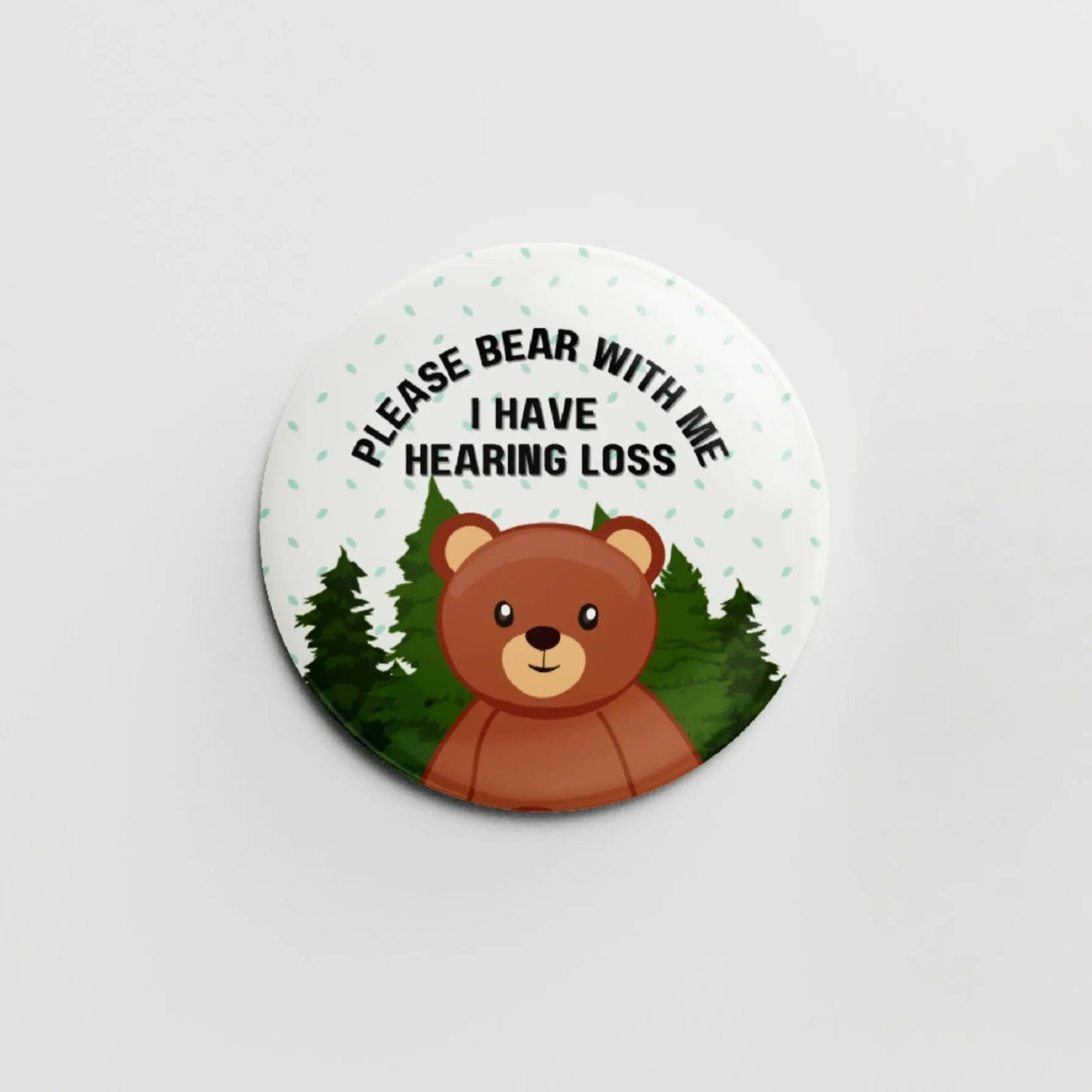 Please Bear With Me, I Have Hearing Loss